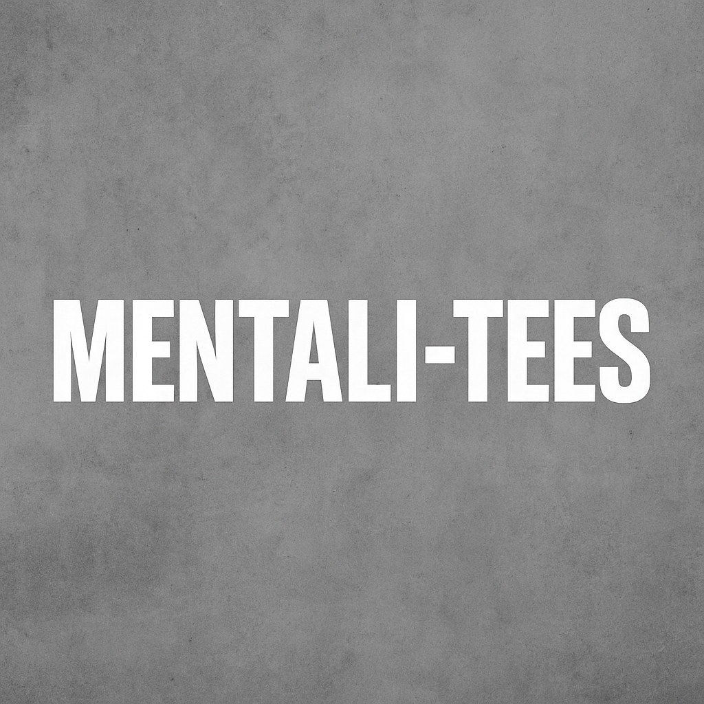 Mentali-TEES