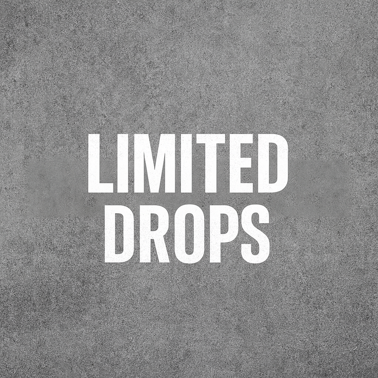 Limited Drops