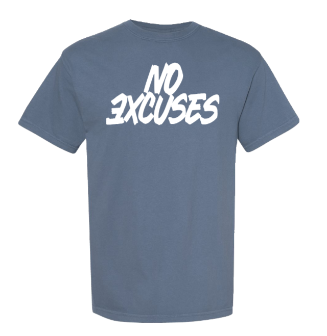 No Excuses – Heavyweight T-Shirt