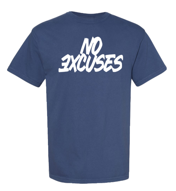 No Excuses – Heavyweight T-Shirt