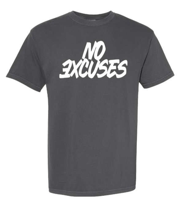 No Excuses – Heavyweight T-Shirt