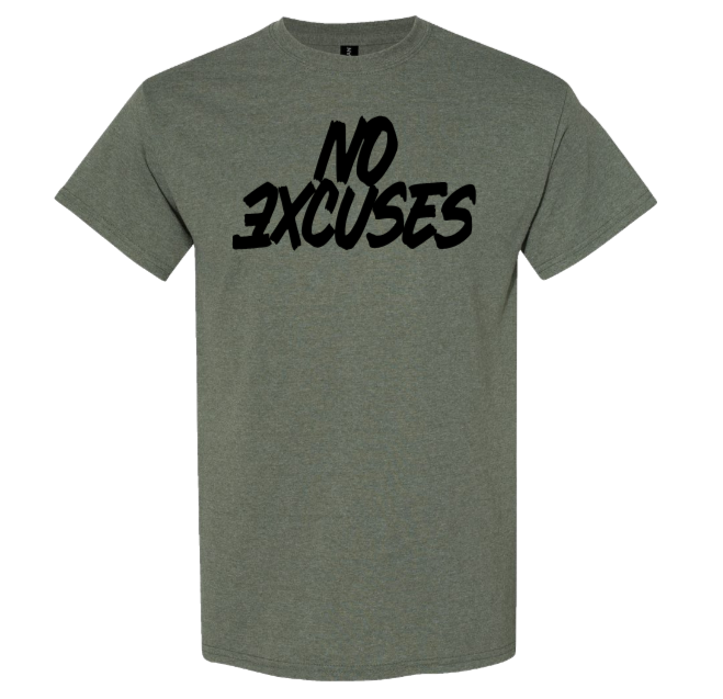 No Excuses – Standard T-Shirt