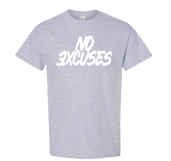 No Excuses – Standard T-Shirt