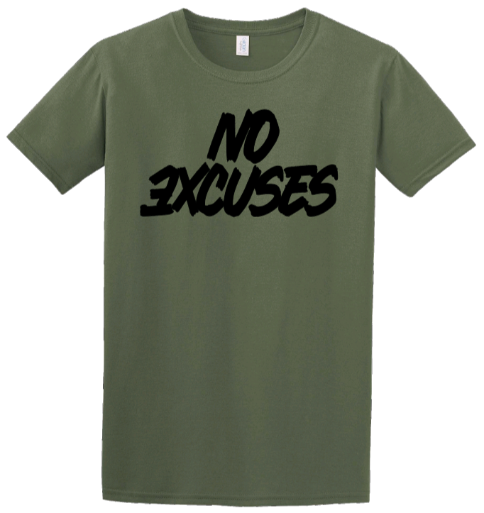 No Excuses - Short Sleeve Tee