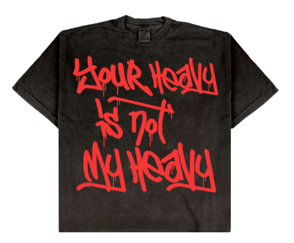 Your Heavy Is Not My Heavy – Oversized Drop-Shoulder T-Shirt