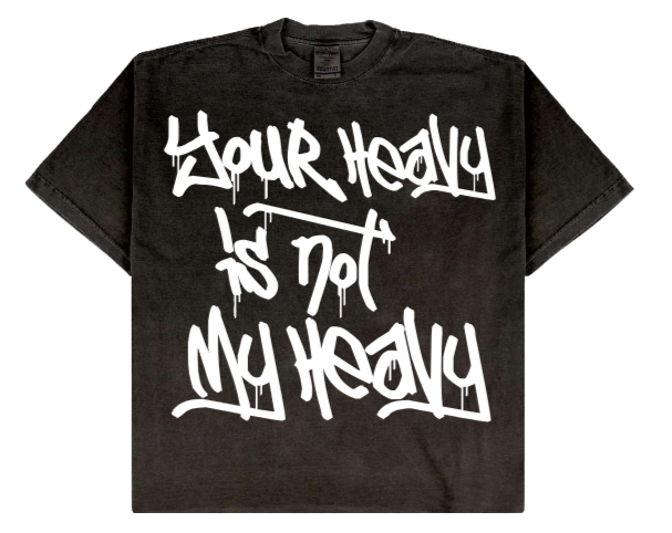 Your Heavy Is Not My Heavy – Oversized Drop-Shoulder T-Shirt
