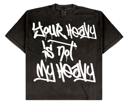 Your Heavy Is Not My Heavy – Oversized Drop-Shoulder T-Shirt