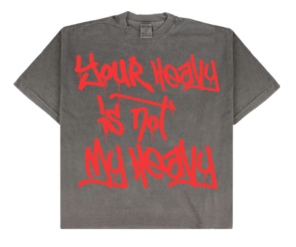 Your Heavy Is Not My Heavy – Oversized Drop-Shoulder T-Shirt