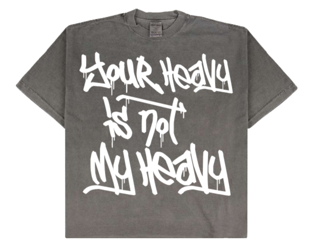 Your Heavy Is Not My Heavy – Oversized Drop-Shoulder T-Shirt